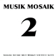 Various - Musik Mosaik 2